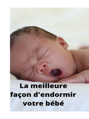 cover image of La meilleure façon d'endormir votre bébé